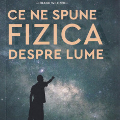 Ce ne spune fizica despre lume - Jim Al-Khalili