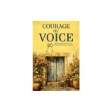 Courage Of Voice: Empowering Women To Open Professional Doors