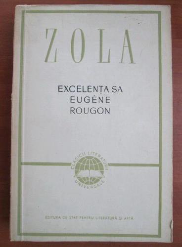 Emile Zola - Excelenta sa Eugene Rougon
