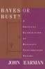 Bayes or Bust?: A Critical Examination of Bayesian Confirmation Theory