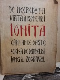 De Necredut-a Viata a Dumnealui Ionita Capitan de Oaste (ex-libris Dragos Morarescu) - Iancul Zograful (Ion Anestin)