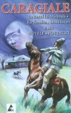 La Hanul lui M&acirc;njoală. Kir Ianulea. Două loturi și alte nuvele și povestiri - I L Caragiale - Editura Agora