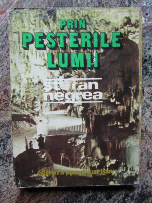 Stefan Negrea - PRIN PESTERILE LUMII