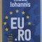 EU.RO , UN DIALOG DESCHIS DESPRE EUROPA de KLAUS IOHANNIS , 2019