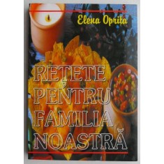 Retete pentru familia noastra - Elena Oprita (LIPSA PAGINA DE TITLU)