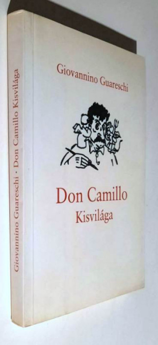 Don Camillo Kisvilaga - Giovannino Guareschi (limba maghiara)