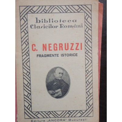 C. NEGRUZZI - FRAGMENTE ISTORICE foto