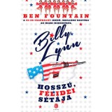 Billy Lynn hossz&uacute;, f&eacute;lidei s&eacute;t&aacute;ja - Ben Fountain