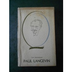 Ion Ghimesan - Paul Langevin