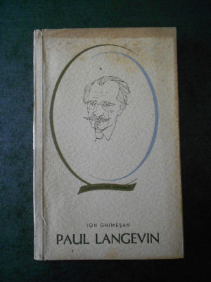 Ion Ghimesan - Paul Langevin foto