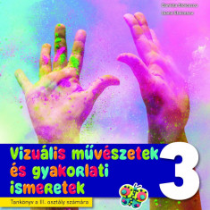 Arte vizuale si abilitati practice. Manual in limba maghiara. Clasa a III-a