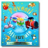 Povesti minunate. O carte minunata pentru cei mici