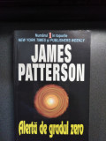 James Patterson - Alertă de gradul zero