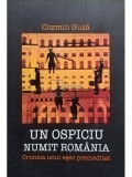 Cozmin Gusa - Un ospiciu numit Romania (semnata) (editia 2010)
