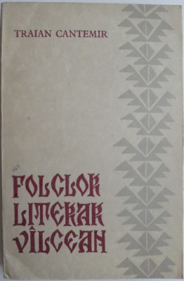 Folclor literar valcean &amp;ndash; Traian Cantemir foto