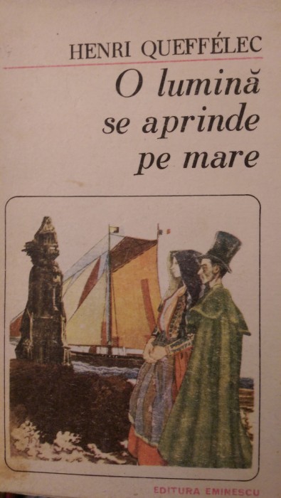 O lumina se aprinde pe mare Henri Queffelec 1987