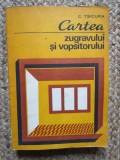 CARTEA ZUGRAVULUI SI VOPSITORULUI - C. TSICURA, 1981