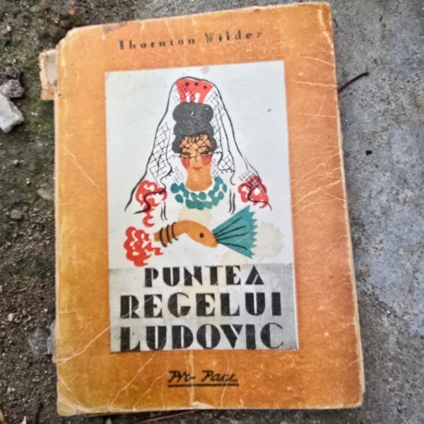 Puntea regelui Ludovic - Thornton Wilder