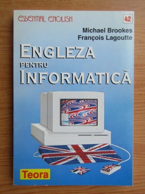 Michael Brookes, Francois Lagoutte - Engleza pentru informatica foto