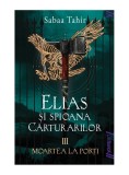 Moartea la porti (seria Elias si spioana Carturarilor, vol. 3) - Arthur