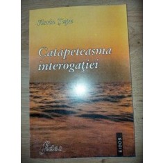 Catapeteasma interogatiei- Florin Tupu