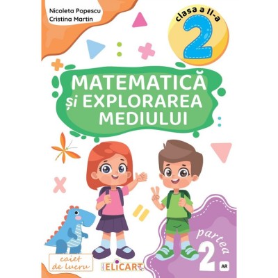 Matematica Si Explorarea Mediului - Clasa 2 Partea 2 - Caiet (ar) - Nicoleta Popescu foto