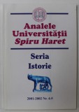 ANALELE UNIVERSITATII SPIRU HARET - SERIA ISTORIE , NR. 4-5 , 2001 -2002