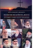 Povatuiri din Sfantul Munte - Convorbiri cu Parinti Athoniti contemporani - Monah Damaschin Grigoriatul