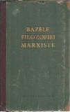 Cumpara ieftin Bazele filozofiei marxiste | stiinte umaniste, filosofie, eseistica, coperta cartonata, editie 1960, 779 pagini