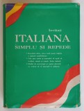 INVATATI ITALIANA SIMPLU SI REPEDE - CONTINE MANUAL , GHID DE CONVERSATIE SI 6 CASETE AUDIO , *ETUI - UL PREZINTA URME DE UZURA