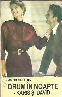 Drum in noapte - John Knittel