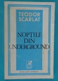 Teodor Scarlat &ndash; Noptile din underground ( avangarda )