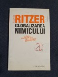 Globalizarea nimicului &ndash; George Ritzer