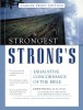 Strongest Strong&#039;s Exhaustive Concordance of the Bible Larger Print Edition