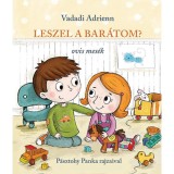 Leszel a bar&aacute;tom? - ovis mes&eacute;k - Vadadi Adrienn