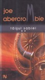 Joe Abercrombie - Taisul sabiei, volumul 2