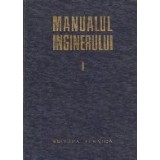 Manualul inginerului, Volumul I - Matematica-Fizica