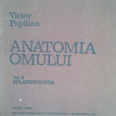 Victor Papilian - Anatomia omului, vol. II - Splanhonologia (1979)