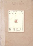 Norii de Aristofan - Traducere St. Bezdechi, 1924, Editura Cultura Nationala, Clasicii Antici, Romana, Coperta Cartonata