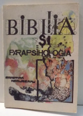 BIBLIA SI PARAPSIHOLOGIA DE CRISTIAN NEGUREANU , 1992 foto