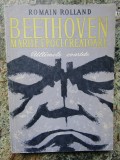 ROMAIN ROLLAND - BEETHOVEN. ULTIMELE CVARTETE