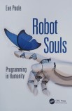 Robot Souls. Programming in Humanity - Eve Poole