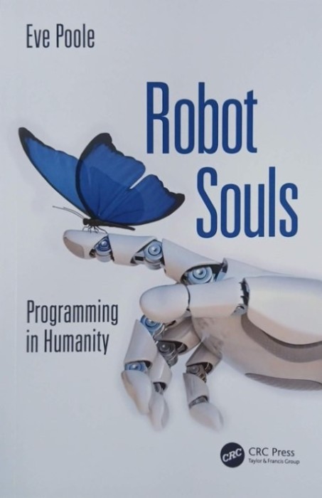 Robot Souls. Programming in Humanity - Eve Poole