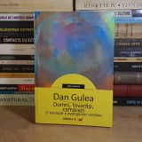 DAN GULEA - DOMNI, TOVARASI, CAMARAZI : O EVOLUTIE A AVANGARDEI ROMANE , 2007 *