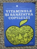 Vitaminele și sănătatea copilului Irina Chiriac 1984