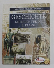 GESCHICHTE - LEHRBUCH FUR DIE 4 . KLASSE von CLEOPATRA MIHAILESCU si TUDORA PITILA , 2018