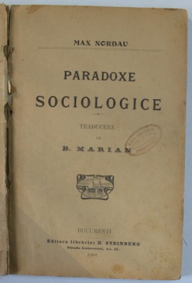 PARADOXE SOCIOLOGICE de MAX NORDAU , 1905 foto
