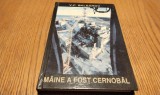 MAINE A FOST CERNOBAL - V. F. Sklearov - Editura Coresi, 1993, 288 p.