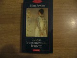 John Fowles - Iubita locotenentului francez