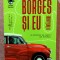 Borges si eu. O intalnire. Editura Humanitas, 2023 - Jay Parini